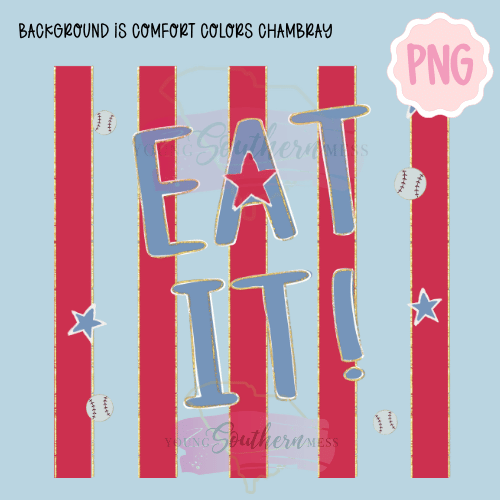 Eat It Baseball PNG | Funny Baseball Shirt Design | Game Day Shirt | Baseball Mom PNG | Instant Download