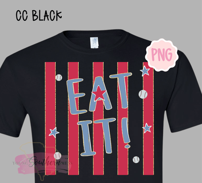 Eat It Baseball PNG | Funny Baseball Shirt Design | Game Day Shirt | Baseball Mom PNG | Instant Download