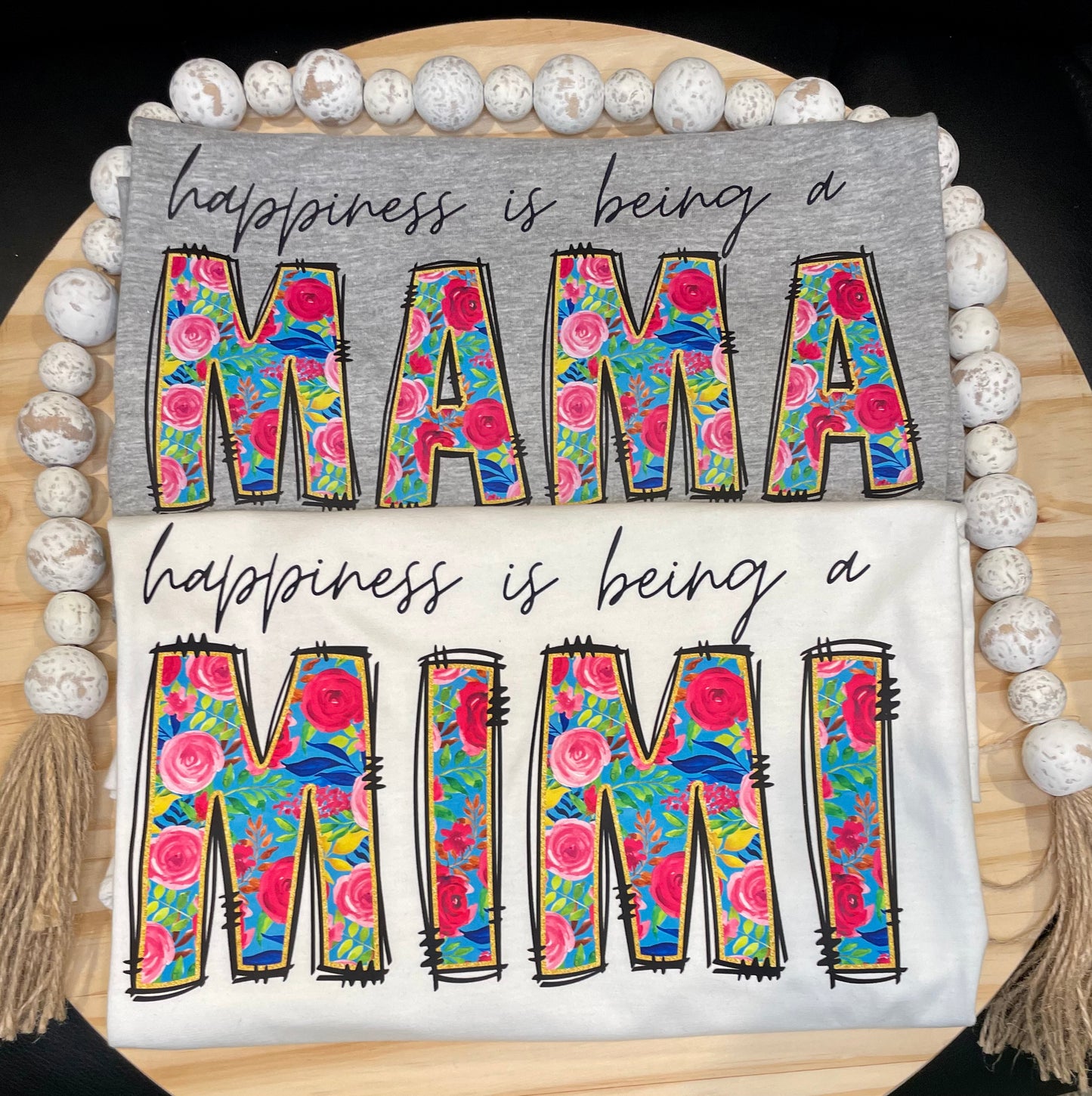 Happiness is Being a Mother Shirt