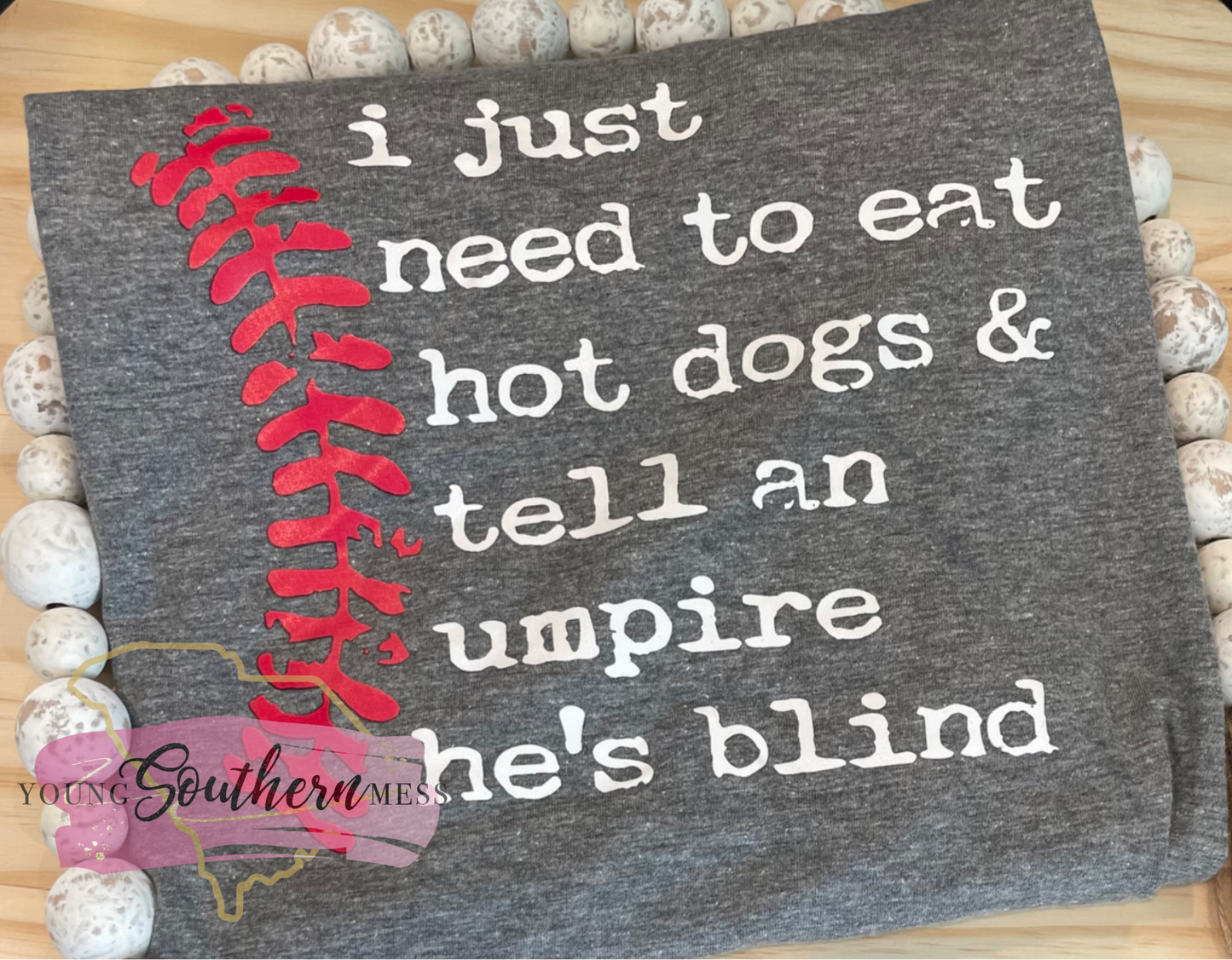 Tell an Umpire He’s Blind Shirt