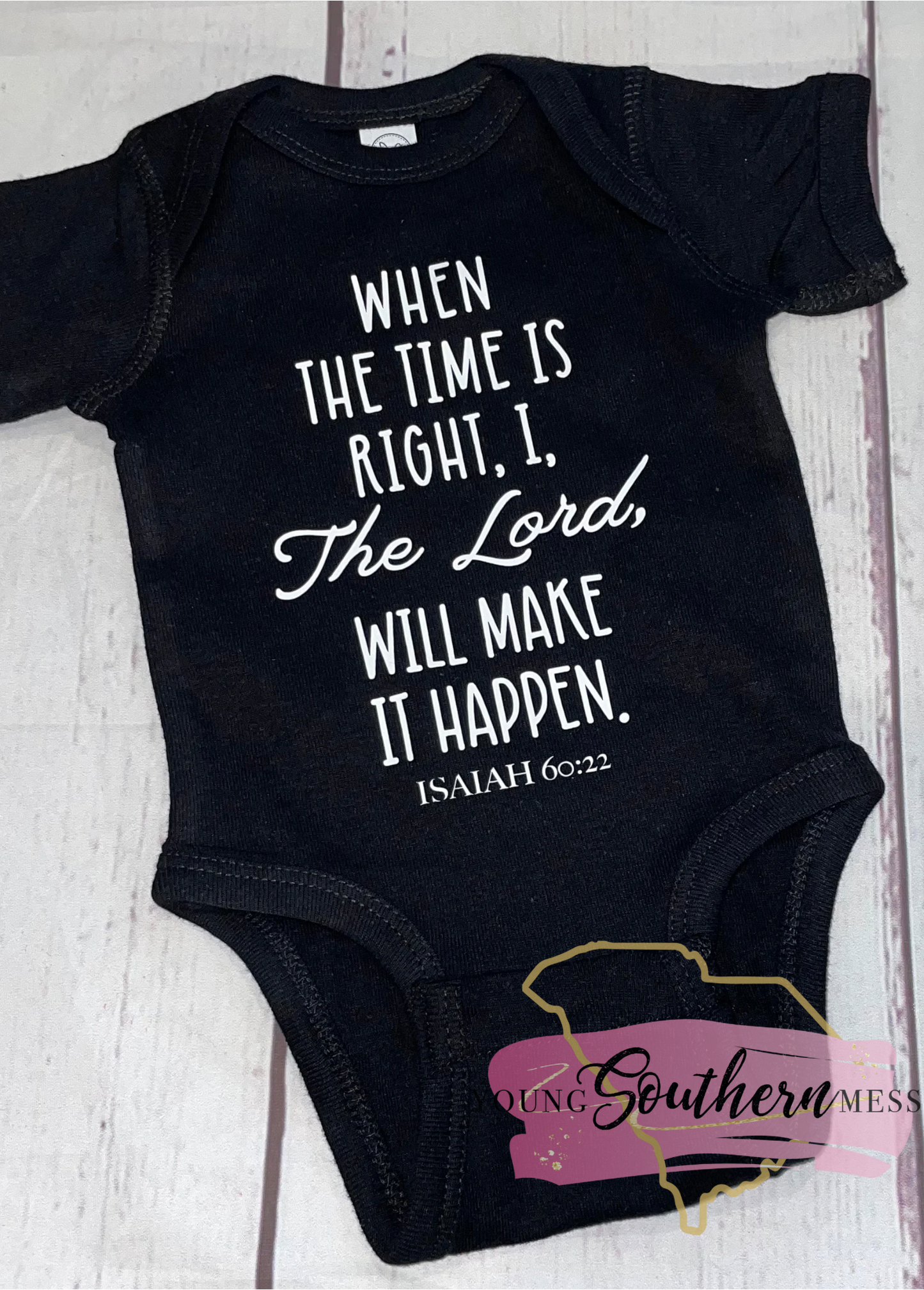 When the Time is Right Onesie