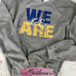 We Are School Team Mascot Sweatshirt